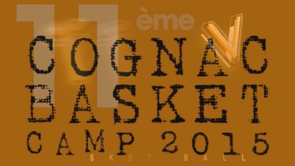 Cognac Camp 2015 - Preview N°1