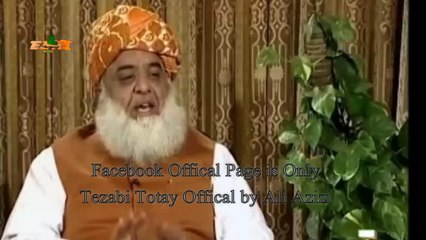 Molana Fazal ur Rehman Sb Tezabi Totay