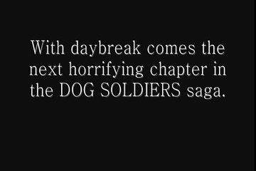 dog soldiers 2 fresh meat