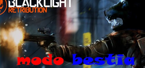 modo bestia/BLACKLIGHT(con musica)ps4