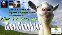 Goat Simulator - Découverte et Ptits Délires - Xbox One