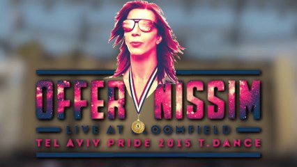 Offer Nissim @ Bloomfield Stadium, Tel Aviv Pride 2015 T-Dance - part 1/5