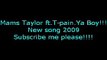 Top of The World - Mams Taylor ft T-Pain, Ya Boy, And Yung Joc