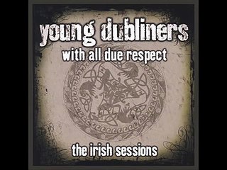 The Young Dubliners - The Leaving of Liverpool