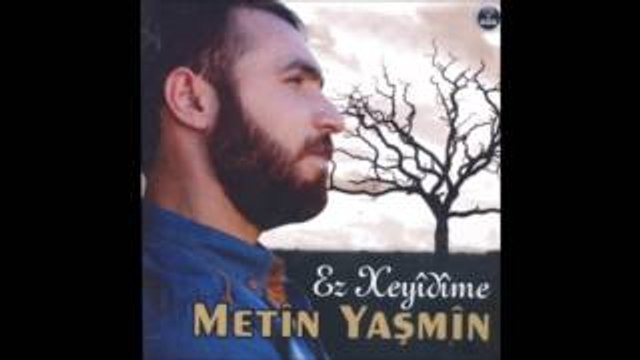 ez xeyidime metin yaşmin