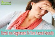 Herbal Iron Supplements To Treat Anemia Naturally