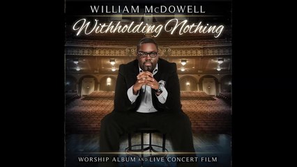 William McDowell - There Is A Sound