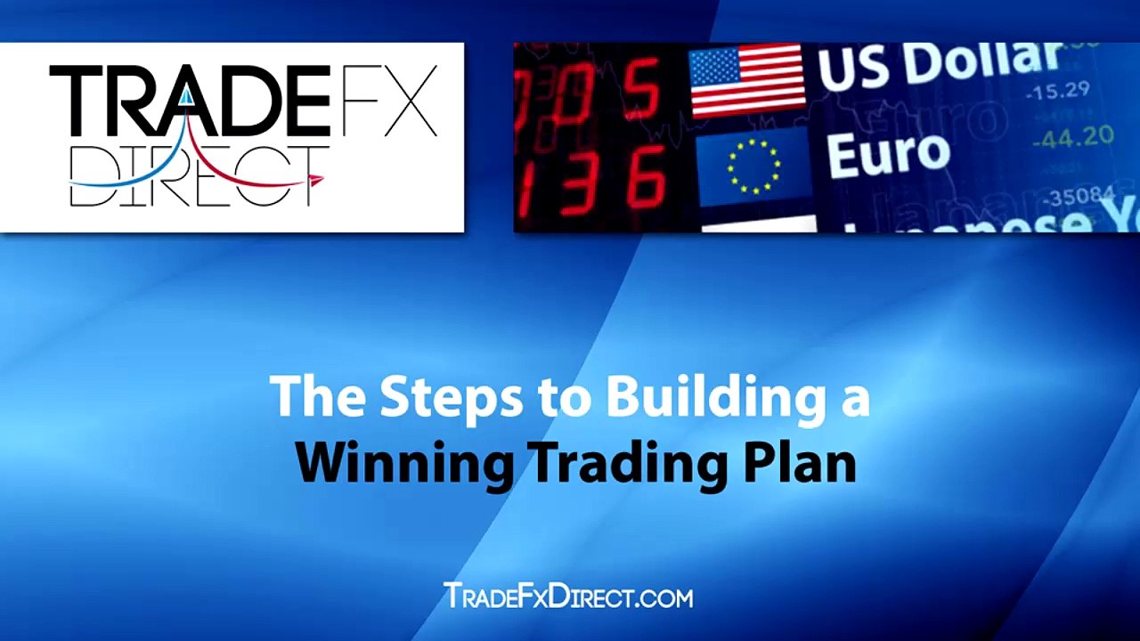 The Steps to Building a Winning Trading Plan