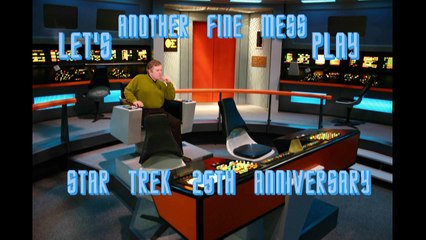 Let's Play Star Trek 25th Anniversary Another Fine Mess part 1