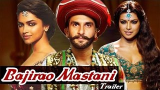 Bajirao Mastani Official Trailer starring Ranveer Singh, Deepika Padukone & Priyanka Chopra Releases