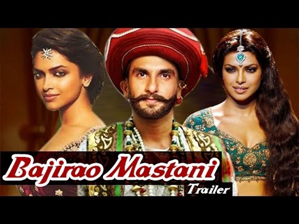 Bajirao Mastani Official Trailer starring Ranveer Singh, Deepika Padukone & Priyanka Chopra Releases