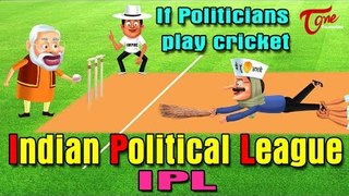 If Politicians Play Cricket | Indian Political League