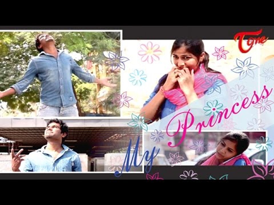 My Princess | Latest Telugu Short Film 2015 | By Babloo Sravan