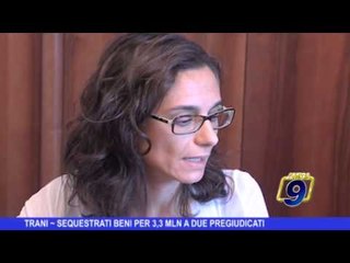 TRANI | Sequestrati beni per 3,3 mln a due pregiudicati