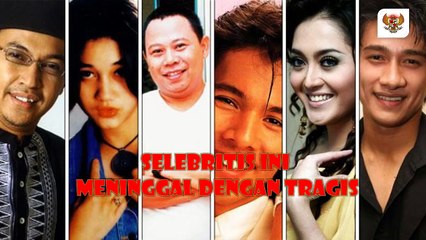 Selebritis Ini Meninggal dengan Tragis