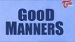 Good Manners Quotes | Famous Quotations Sayings On Manners