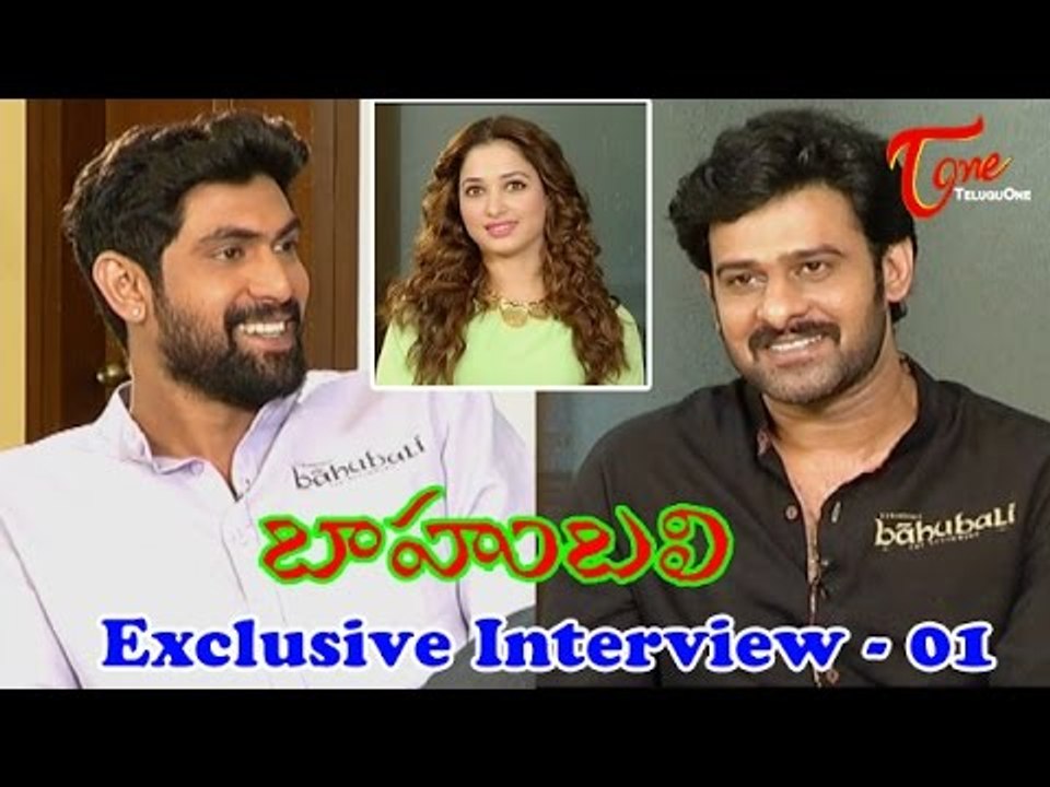 Baahubali Exclusive Interview | Prabhas, Rana, Tamannaah | Part 01