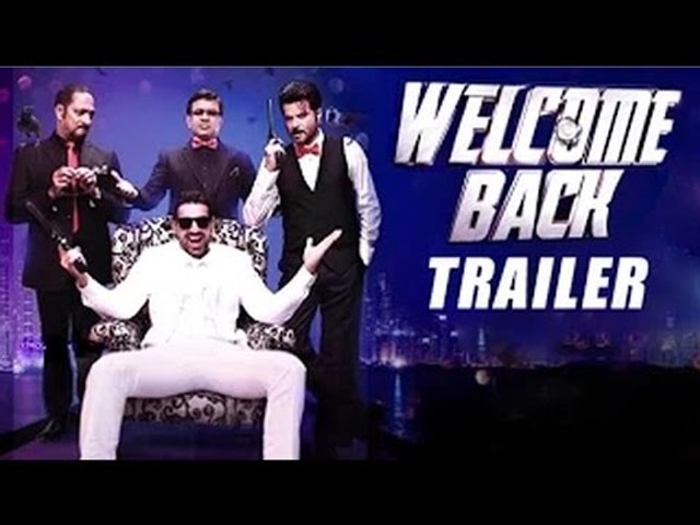 Welcome Back Trailer 2015 | Anil Kapoor, Nana Patekar, John Abraham | Welcome 2 First Look