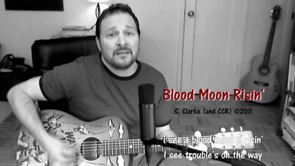 Blood Moon Risin' - by Scottie Clarke
