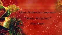 Genia Kühmeier (Sopraan), Maria WiegenLied(HD)