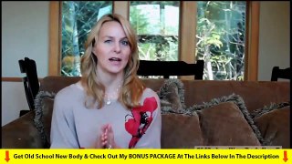 Old School New Body Review - Does Old School New Body Really Work