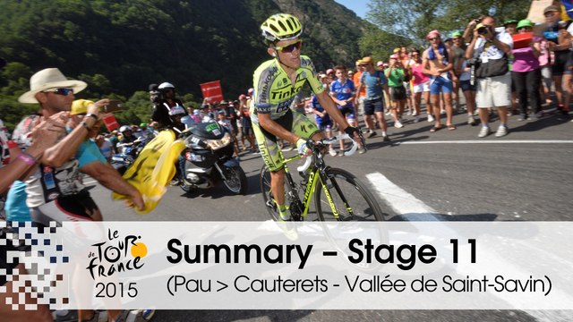Summary - Stage 11 (Pau > Cauterets - Vallée de Saint-Savin) - Tour de France 2015