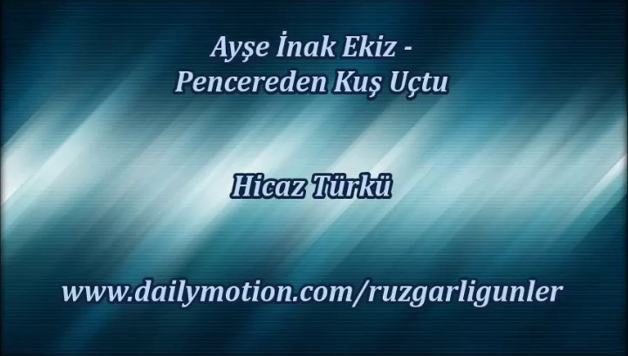 Ayşe İnak Ekiz-Pencereden Kuş Uçtu