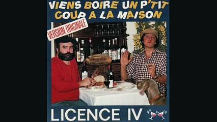 Licence 4 -  Viens boire un p'tit coup à la Maison
