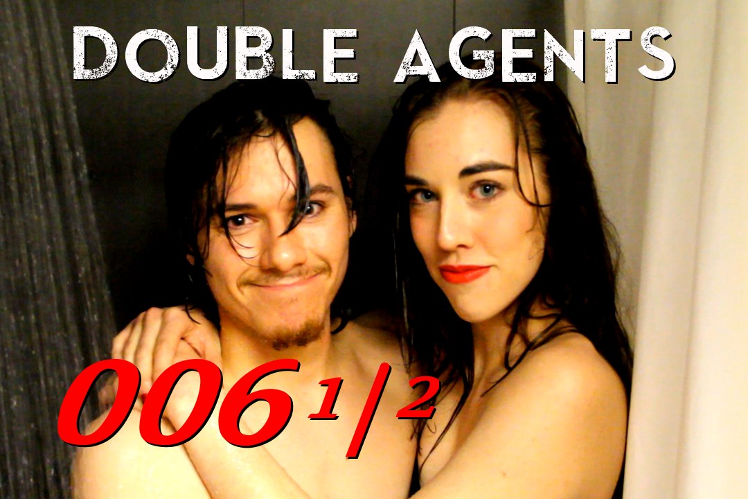 Double Agents episode 006 1/2: In Her Majesty's Secret Shower