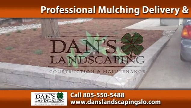 Landscaper San Luis Obispo, CA - Dan's Landscaping Company