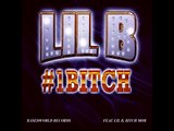 Lil B- Realist Bitch Alive (#1 Bitch)
