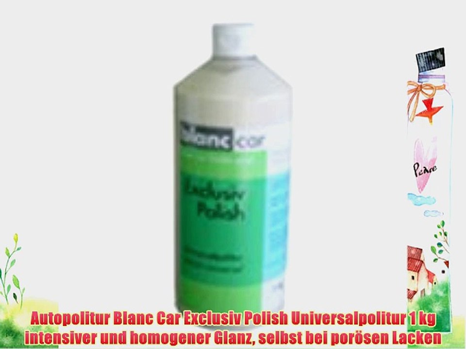 Autopolitur Blanc Car Exclusiv Polish Universalpolitur 1 kg intensiver und homogener Glanz
