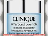 Clinique Turnaround Overnight Radiance Moisturizer 50 Ml