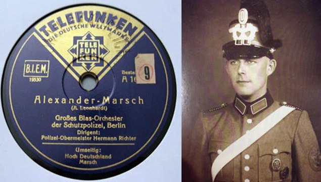 Alexander Marsch Leonhardt Grosses Blas-Orchester der Schutzpolizei, Berlin Hermann Richter