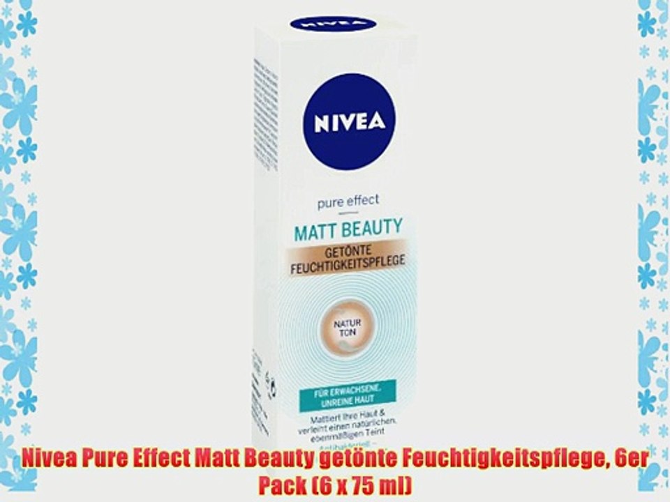 Nivea Pure Effect Matt Beauty get?nte Feuchtigkeitspflege 6er Pack (6 x 75 ml)