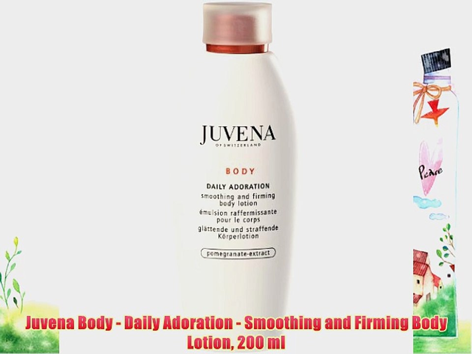 Juvena Body - Daily Adoration - Smoothing and Firming Body Lotion 200 ml