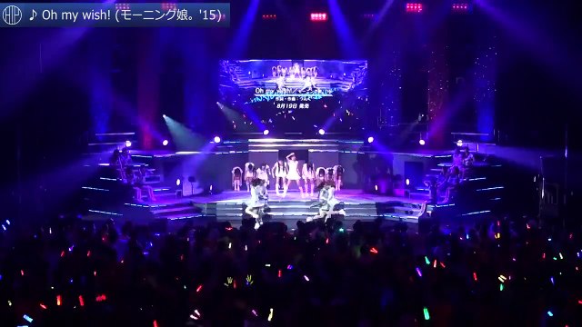 Morning Musume - Oh my wish (Hello! Project Summer Concert 2015)