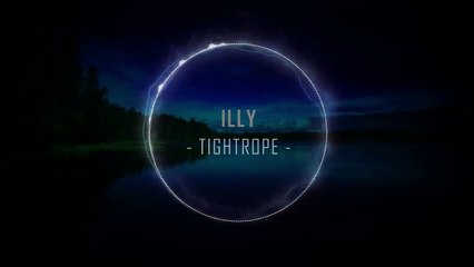 Illy - Tightrope (feat. Scarlett Stevens)