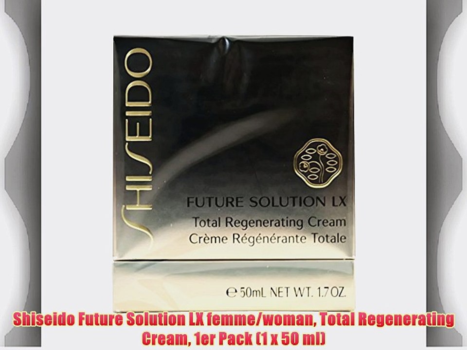 Shiseido Future Solution LX femme/woman Total Regenerating Cream 1er Pack (1 x 50 ml)