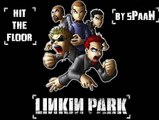 Linkin Park - Hit the floor (Lyrics)