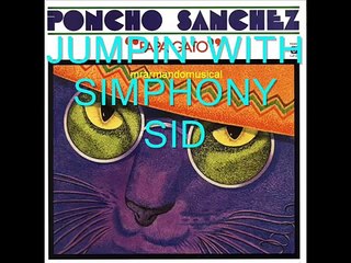 PONCHO SÁNCHEZ - PAPÁ GATO - LATIN JAZZ DISCO COMPLETO.