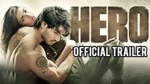Hero | Official Trailer Introducing Sooraj Pancholi & Athiya Shetty Out | Salman Khan
