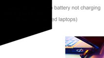 How to fix the laptop battery not charging problem for all windows based laptops