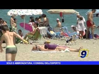 Sole e abbronzatura: i consigli dell'esperto