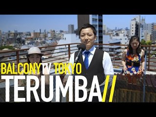 TERUMBA - SAYOUNARA (BalconyTV)