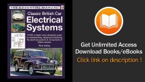 [Download PDF] Classic British Car Electrical Systems Your guide to understanding repairing and improving the electrical components a