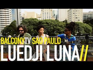 LUEDJI LUNA - BANHO DE FOLHAS (BalconyTV)