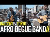 AFRO BEGUE BAND - BEGUE (BalconyTV)