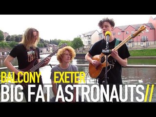 BIG FAT ASTRONAUTS - ORANGE LIGHT (BalconyTV)