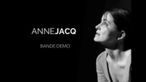 New Bande Démo Anne JACQ